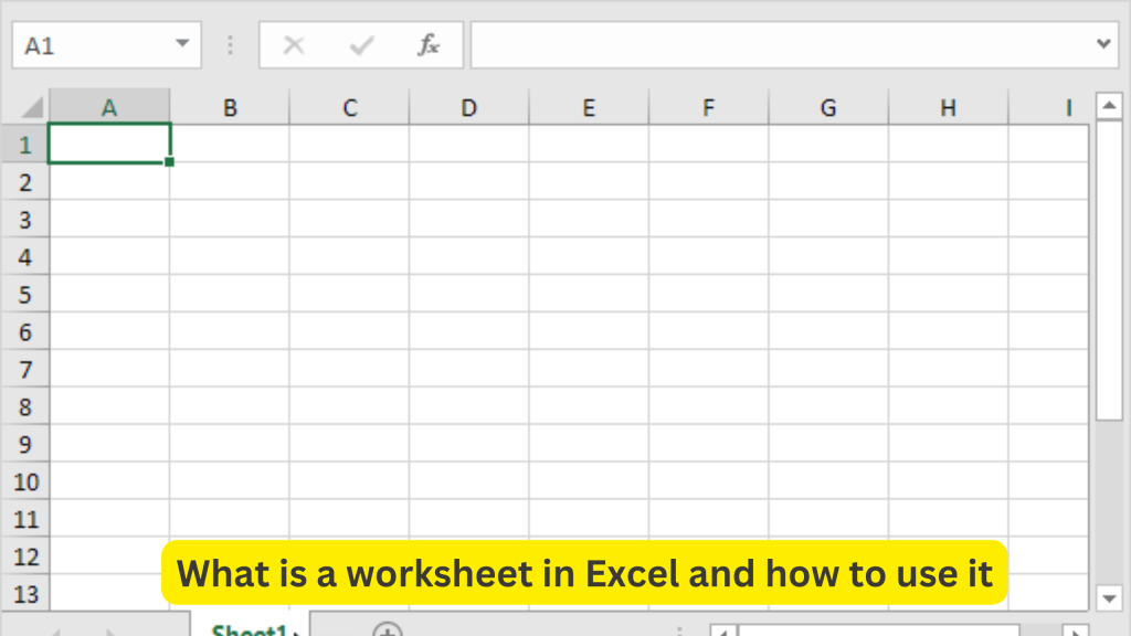 What is a worksheet in Excel and how to use it