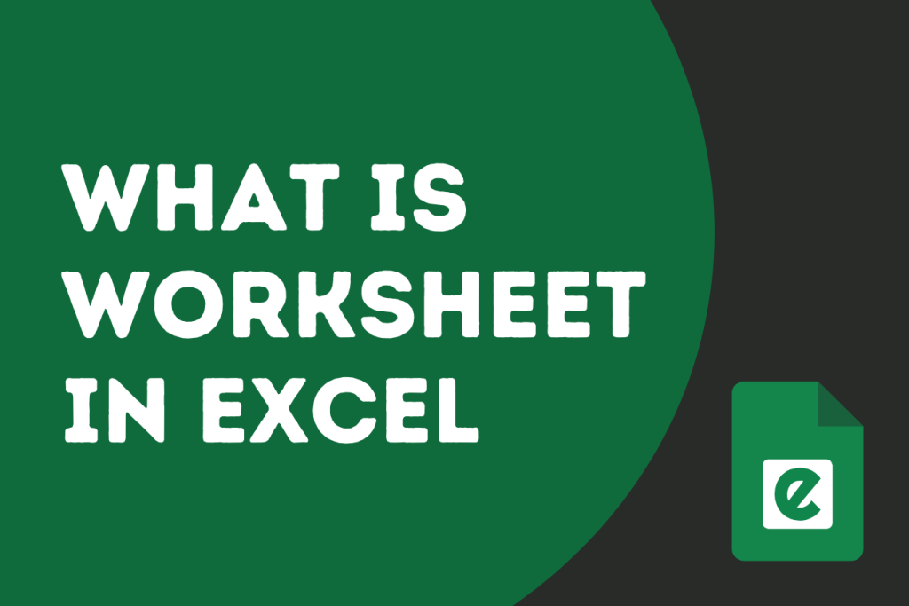 Worksheet in Excel