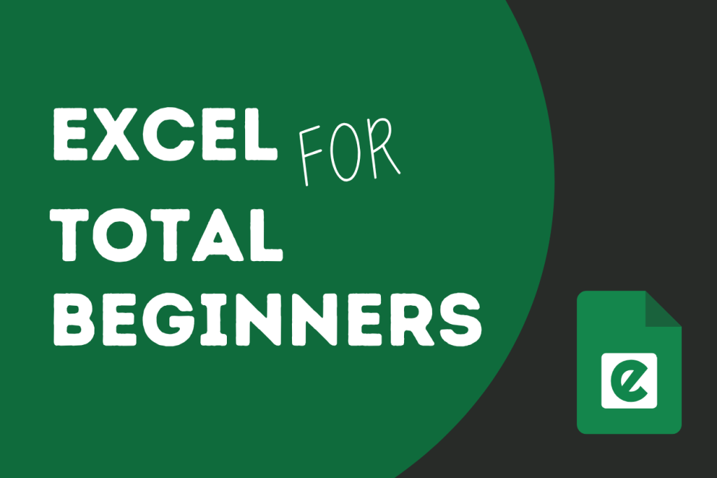 excel for total beginners
