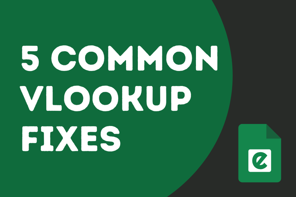 Vlookup not working 5 common fixes
