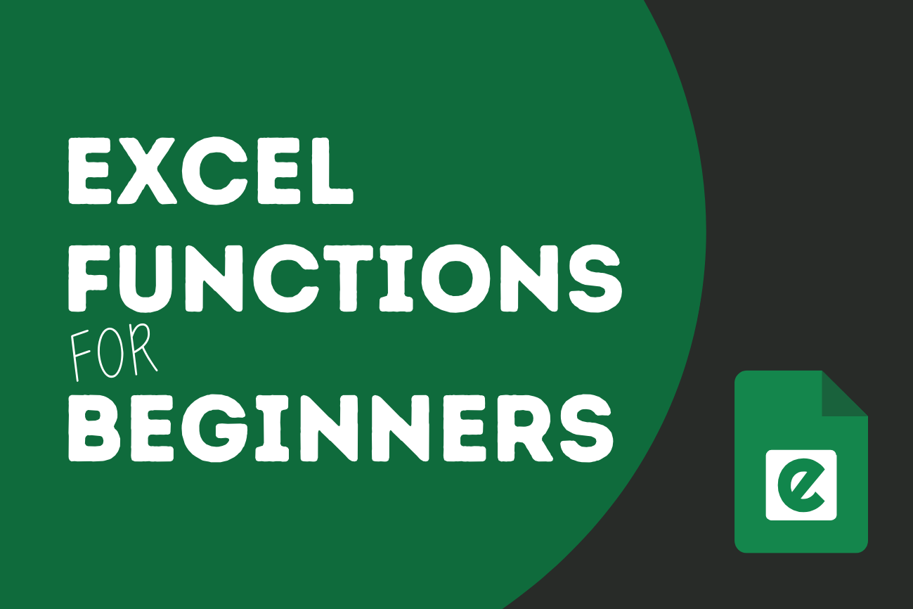 Top 24 Essential Excel Functions for Beginner Use: Basic Excel Functions